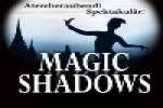 Magic Shadows