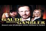 Gaudi meets Gambler