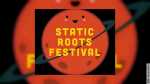 Static Roots Festival