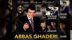 ABBAS GHADERI