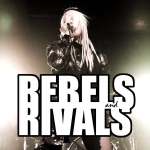 Rebels + Rivals