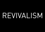 REVIVALISM