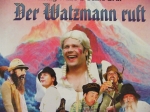 Der Watzmann ruft