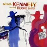 Nigel Kennedy & Kroke