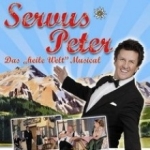 Servus Peter - Das heile Welt Musical
