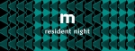 Resident Night