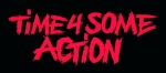 TIME 4 SOME ACTION